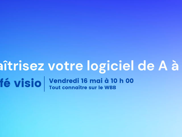 Café visio : Tout savoir sur le WBB