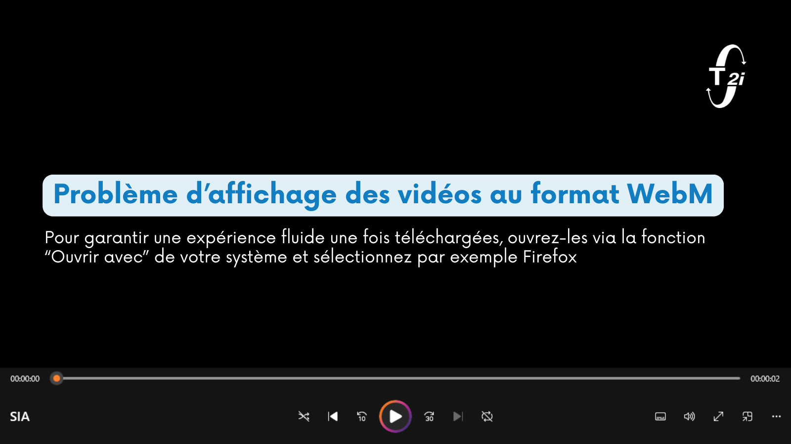 Important : visualisation et téléchargement des vidéos WebM